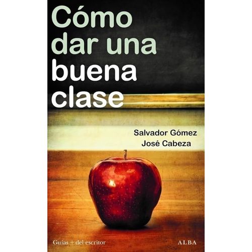 COMO DAR UNA BUENA CLASE - GOMEZ / CABEZA