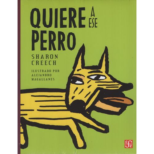 QUIERE A ESE PERRO - SHARON CREECH - A. MAGALLANES