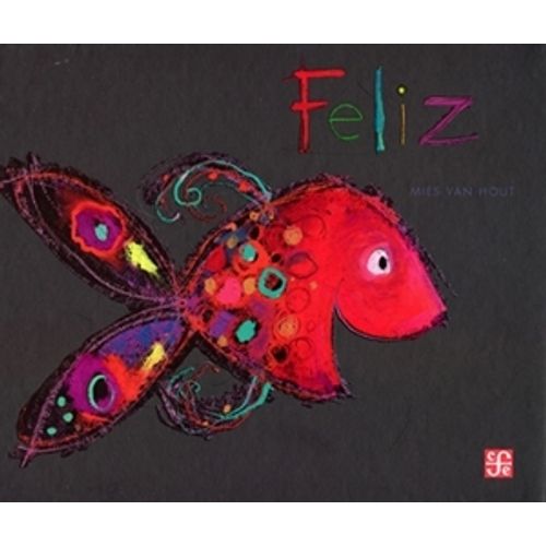 FELIZ - MIES VAN HOUT