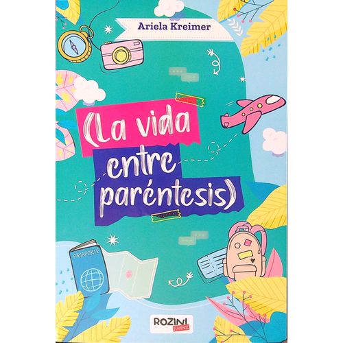 LA VIDA ENTRE PARENTESIS - ARIELA KREIMER