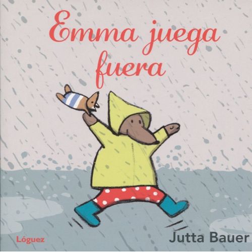 EMMA JUEGA FUERA - JUTTA BAUER EMMA JUEGA FUERA - JUTTA BAUER