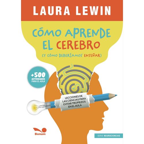 COMO APRENDE EL CEREBRO? (Y COMO DEBERIAMOS ENSEÑAR) - LEWIN