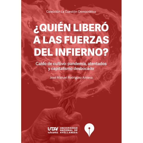 QUIEN LIBERO LAS FUERZAS DEL INFIERNO? - RODRIGUEZ AMIEVA
