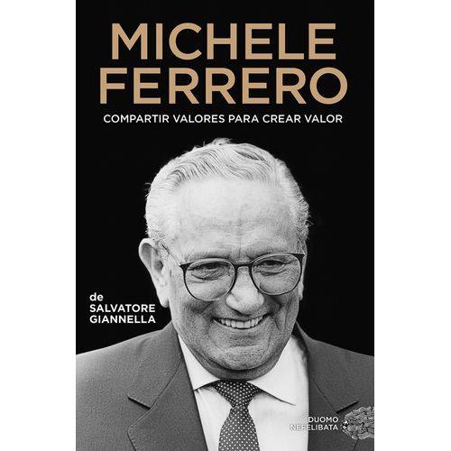 MICHELE FERRERO - BIOGRAFIA - SALVATORE GIANNELLA