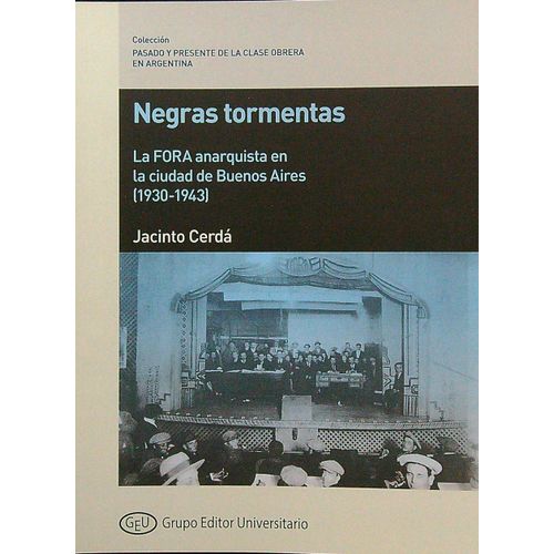 NEGRAS TORMENTAS - LA FORA ANARQUISTA ENLA CIUDAD DE BUENOSA