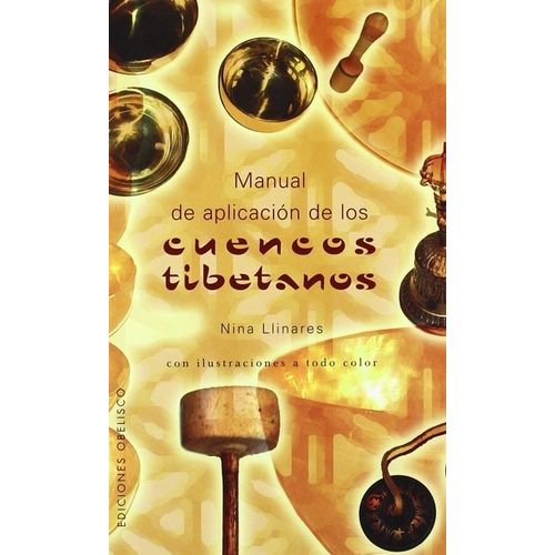 MANUAL DE APLICACION DE LOS CUENCOS TIBETANOS