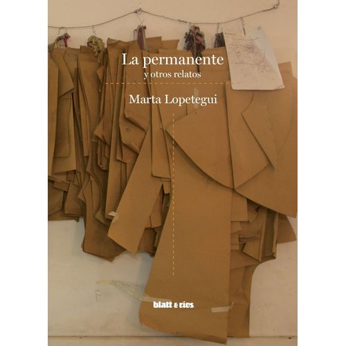 LA PERMANENTE Y OTROS RELATOS - MARTA LOPETEGUI