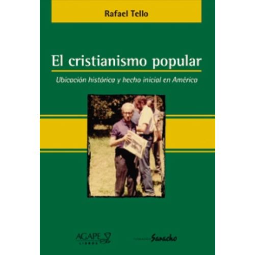 EL CRISTIANISMO POPULAR - UBICACION HISTORICA - RAFAEL TELLO