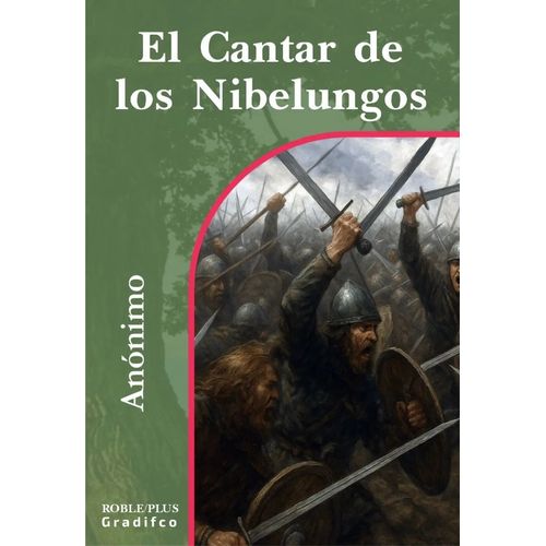 EL CANTAR DE LOS NIBELUNGOS - ANONIMO