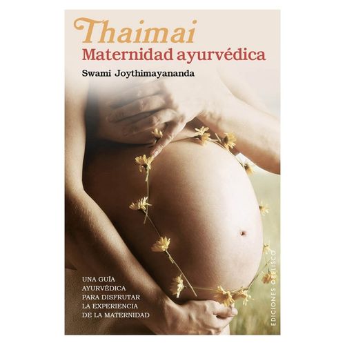 THAIMAI - MATERNIDAD AYURVEDICA - SWAMI JOYTHIMAYANANDA