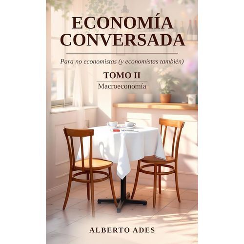 ECONOMIA CONVERSADA - TOMO 2 - MACROECONOMIA