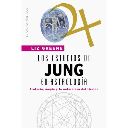 LOS ESTUDIOS DE JUNG EN ASTROLOGIA - LIZ GREENE