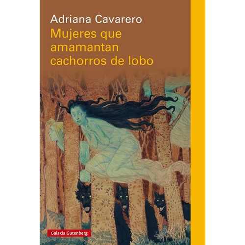 MUJERES QUE AMAMANTAN CACHORROS DE LOBO - ADRIANA CAVARERO