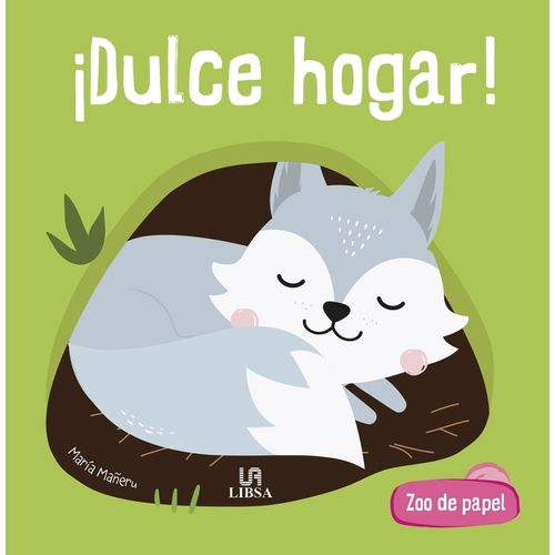 DULCE HOGAR! - ZOO DE PAPEL