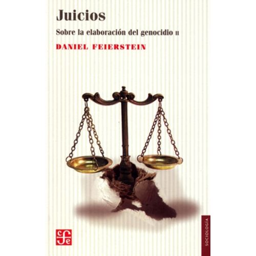 JUICIOS - SOBRE LA ELABORACION DEL GENOCIDIO II - FEIERSTEIN