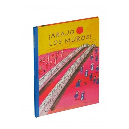 ABAJO LOS MUROS! - ERIC BATTUT