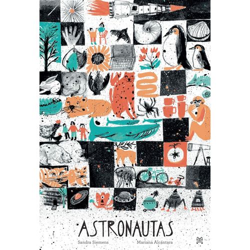 ASTRONAUTAS - SANDRA SIEMENS - MARIANA ALCANTARA