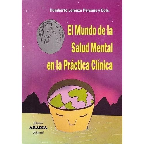 EL MUNDO DE LA SALUD MENTAL EN LA PRACTICA CLINICA - PERSANO