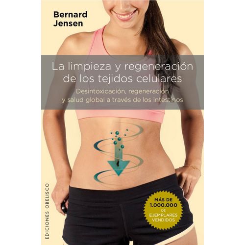 LA LIMPIEZA Y REGENERACION DE LOS TEJIDOS CELULARES - JENSEN