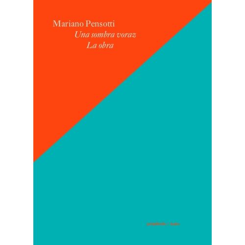 UNA SOMBRA VORAZ / LA OBRA UNA SOMBRA VORAZ / LA OBRA