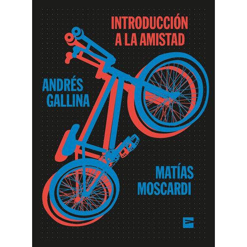 INTRODUCCION A LA AMISTAD - ANDRES GALLINA