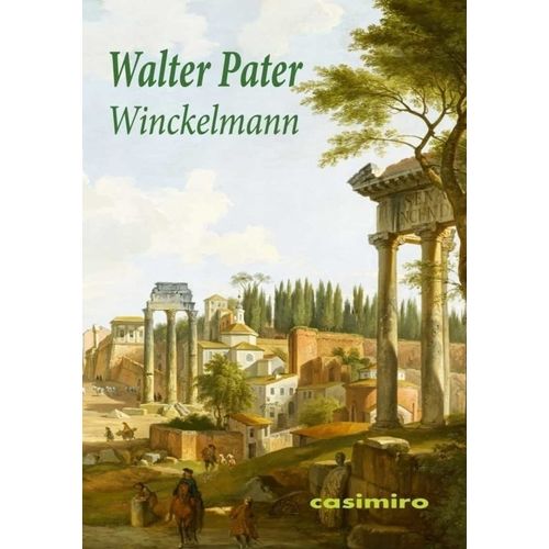 WINCKELMANN - WALTER PATER