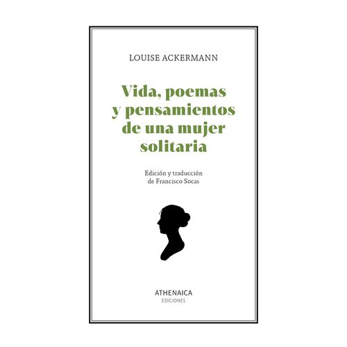 VIDA, POEMAS Y PENSAMIENTOS DE UNA MUJER SOLITARIA