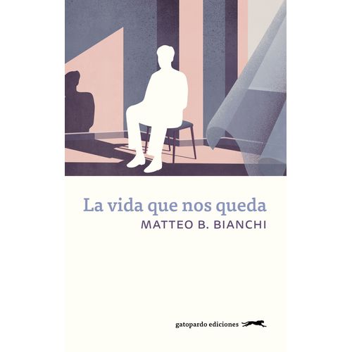 LA VIDA QUE NOS QUEDA - MATEO B. BIANCHI