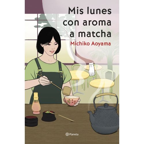MIS LUNES CON AROMA A MATCHA - MICHIKO AOYAMA