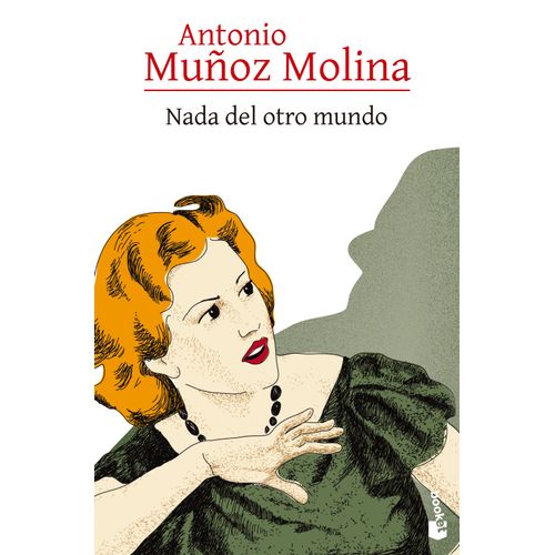 NADA DEL OTRO MUNDO - ANTONIO MUÑOZ MOLINA