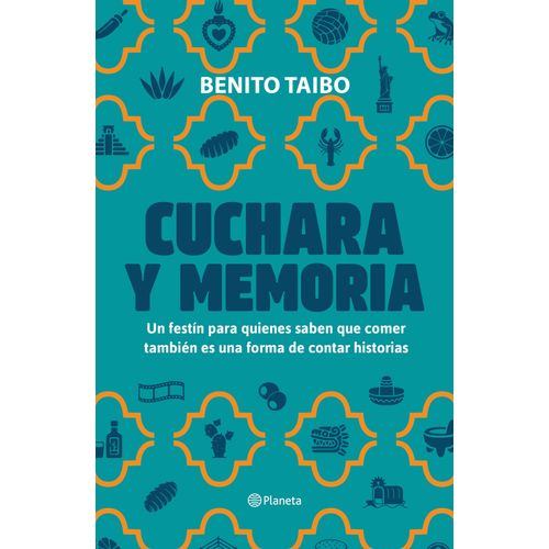 CUCHARA Y MEMORIA 2 - BENITO TAIBO