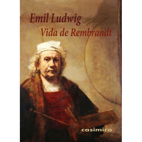 VIDA DE REMBRANDT - EMIL LUDWIG