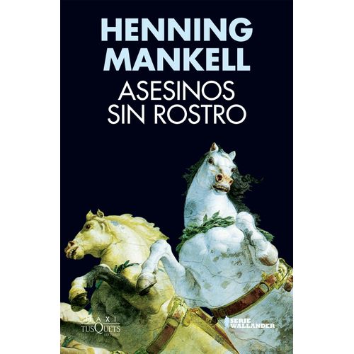 ASESINOS SIN ROSTRO - SERIE WALLANDER - HENNING MANKELL