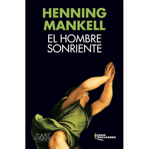 EL HOMBRE SONRIENTE - SERIE WALLANDER - HENNING MANKELL