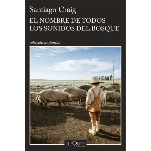EL NOMBRE DE TODOS LOS SONIDOS DEL BOSQUE - SANTIAGO CRAIG
