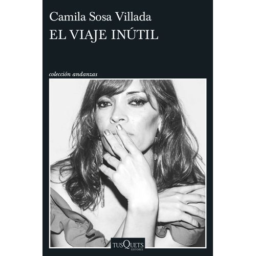 EL VIAJE INUTIL - CAMILA SOSA VILLADA