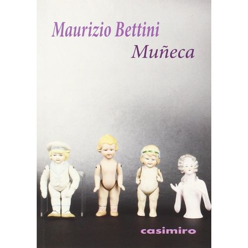 MUÑECA - MAURIZIO BETTINI MUÑECA - MAURIZIO BETTINI