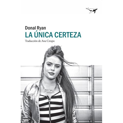 LA UNICA CERTEZA - DONAL RYAN