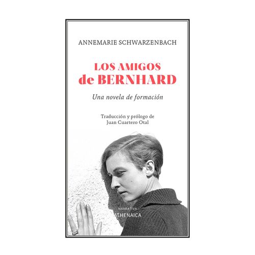 LOS AMIGOS DE BERNHARD - ANNEMARIE SCHWARZENBACH