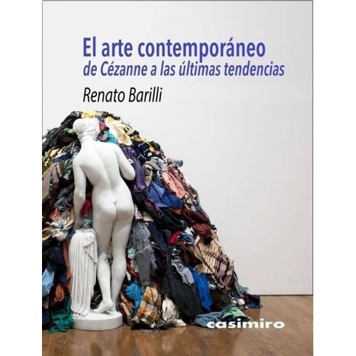 EL ARTE CONTEMPORANEO - RENATO BARILLI