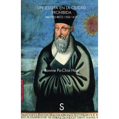 UN JESUITA EN LA CIUDAD PROHIBIDA - MATEO RICCI 1552-1610