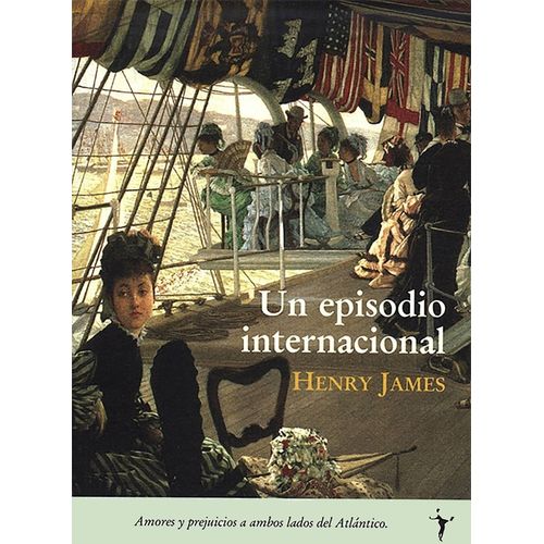 UN EPISODIO INTERNACIONAL - HENRY JAMES
