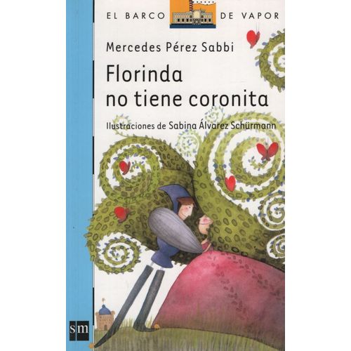 FLORINDA NO TIENE CORONITA - SERIE AZUL