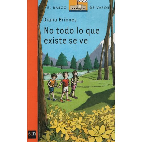 NO TODO LO QUE EXISTE SE VE - SERIE NARANJA