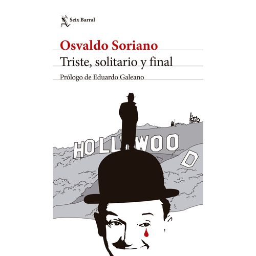 TRISTE, SOLITARIO Y FINAL - OSVALDO SORIANO