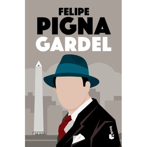 GARDEL - FELIPE PIGNA