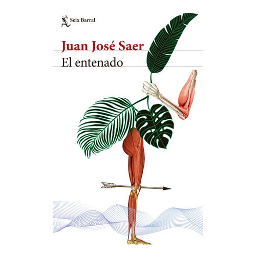 EL ENTENADO - JUAN JOSE SAER