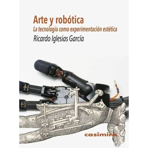 ARTE Y ROBOTICA - RICARDO IGLESIAS GARCIA