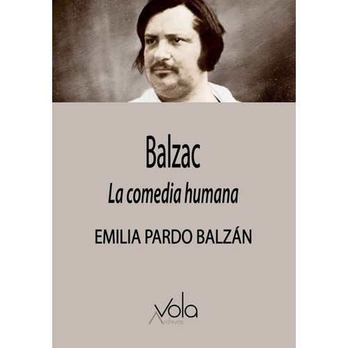 BALZAC - LA COMEDIA HUMANA - EMILIA PARDO BALZAN