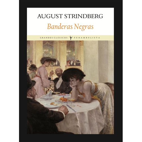 BANDERAS NEGRAS - AUGUST STRINDBERG